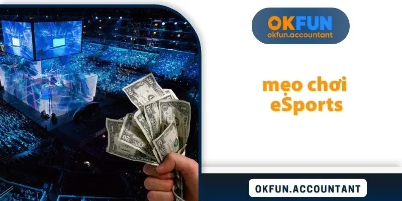 mẹo chơi eSports